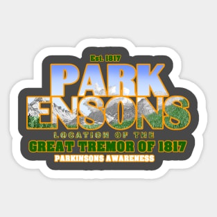 Park Ensons (Parkinsons) Est. 1817 Location Of The Great Tremor Of 1817 Sticker